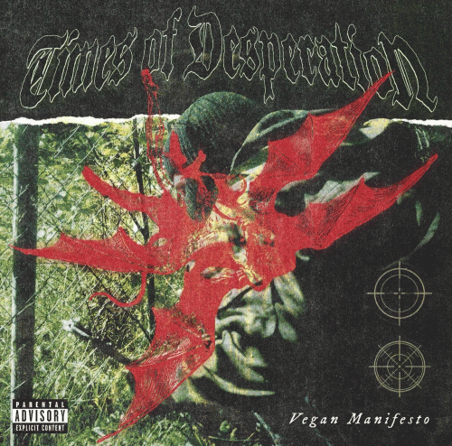 Times Of Desperation : Vegan Manifesto